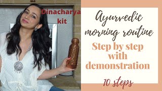 Ayurvedic morning routine explained & demonstrated step by step