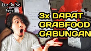 LIVE ONBID GRAB, GRAB GACOR DAPAT ORDERAN GRABFOOD GABUNGAN 3 KALI