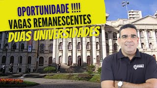 OPORTUNIDADE!!!  VAGAS REMANESCENTES EM MAIS DUAS INSTITUIÇÕES USANDO SOMENTE A NOTA DO ENEM.