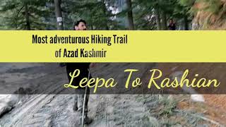 Most Adventurous Hiking Trail OF Kashmir Leepa Valley To Rashian