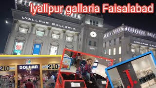 Lyallpur gallaria Faisalabad 🏢🛍️