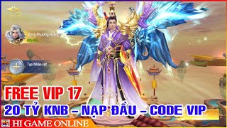 Game Lậu - Tiên Ma 3D | Open S61, Free VIP 17 & 20Tỷ KNB - Quà Tân Thủ Cực Xịn