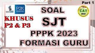 SOAL SJT PPPK UNTUK GURU P2 DAN P3  PART 1