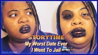 Storytime: Worst Date Ever. I Got Beat Up!