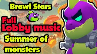 Brawl Stars lobby music| Summer of monsters