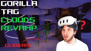 GLIDERS IN GORILLA TAG?!?! - Clouds Revamp