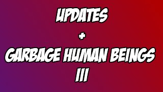 Updates + Garbage Human Beings 3 (PvZ Gameplay)