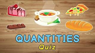 Quantities quiz in English