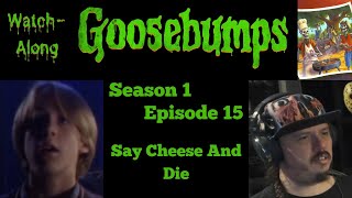 Goosebumps - S1E15 - Say Cheese And Die Watch-Along