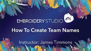 How To Create Team Names In EmbroideryStudio e4