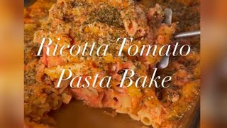 Ricotta and Tomato Pasta Bake | Pasta Horneada con Ricota y Tomate