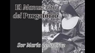 "El Manuscrito del Purgatorio". Sor María De la Cruz (1840 -1917). Francia