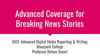 Journalism M03-Advanced Coverage of Breaking News Stories