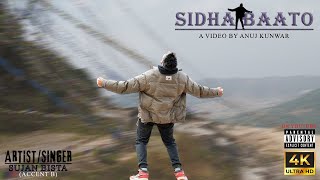 ACCENT B.- SIDHA BAATO (OFFICIAL MUSIC VIDEO)  | Prod. @rossgossage