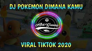 DJ POKEMON DIMANA KAMU X POTONG BEBEK ANGSA VIRAL TIKTOK 2020