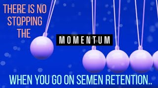 There Is No Stopping The Momentum When You Go On Semen Retention…🌊🤯✨