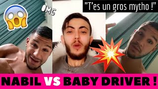 NABIL EL MOUDNI ET BABY DRIVER SE CLASHENT FORT !