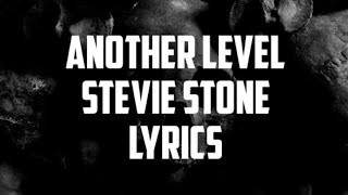 Stevie Stone - Another Level (Lyrics)