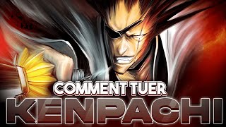 Comment TUER KENPACHI ZARAKI ?