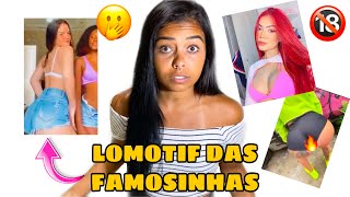 REAGINDO aos LOMOTIFS das FAMOSINHAS 🤭