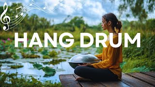 Positive Energy Hang Drum Mix,YOGA Music Music , For Meditation || Relaxing Hang Drum Mix | Rain