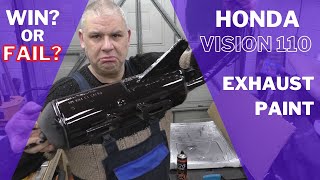 Honda Vision 110 Exhaust Paint - Win or Fail?