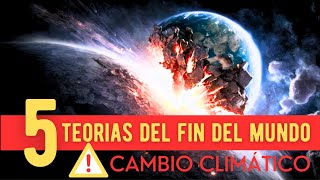 5 Teorías del fin del mundo que aun pueden suceder