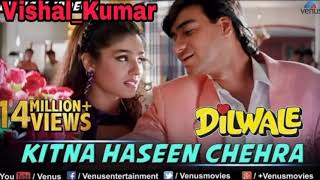 Dilwale Hindimp3.Mobi Songs Kitna Haseen Chehra DjVSL Kumar