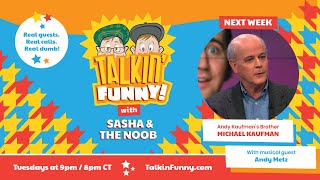 Talkin' Funny! Episode 032 w/ Michael Kaufman!