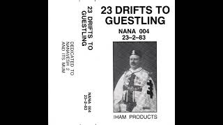 23 Drifts To Guestling (Compiled By David Tibet, 1983)