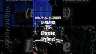 Michael Jackson Vs Dante | #battle #michaeljackson #dante #tiktok #youtube #viral #shorts