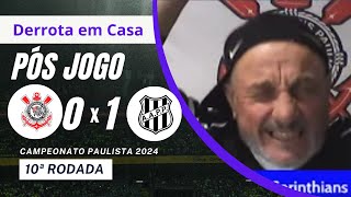 Pos jogo Corinthians 0 x 1 Ponte Preta, timão perde em casa e classificação fica muito dificil.