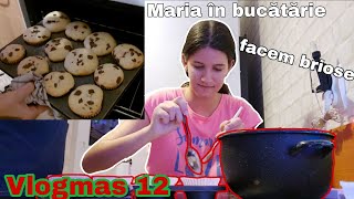 Facem brioșe ~Maria în bucătărie 😳~ | Vlogmas #12