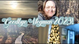 Goodbye Vlogmas 2023