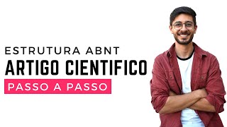 Estrutura ARTIGO CIENTIFICO ABNT 2022: Passo a Passo Completo!