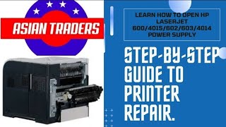 Bring Your HP LaserJet 602 603 4014 Back to Life! Power Supply Replacement Tutorial By Asian Traders