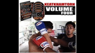 The Keatkhamtorn Muay Thai Series Part 4