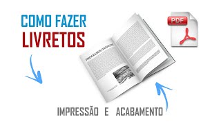 COMO FAZER/IMPRIMIR LIVRETOS I APRENDA A FAZER LIVRETOS I VER NA PRÁTICA