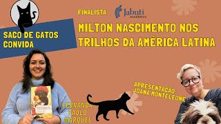 Fernanda Paulo Marques: Milton Nascimento nos trilhos da América Latina