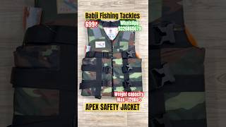 APEX SAFETY JACKET 120KG+ / 699₹ BABJI FISHING TACKLES MUMBAI 9326865679 #fishing #fishingtrip #fish