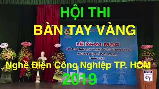 Hội thi Bàn Tay Vàng nghề Điện Công Nghiệp TP Hồ Chí Minh 2019