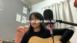 you're on your own, kid by taylor swift (cover)