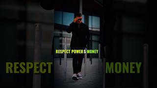 respect power money motivation status 🔥😎|#shorts #motivation #status