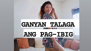 GANYAN TALAGA  ANG PAG IBIG | Jenefer Ancheta