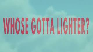 John Buffalo - Who Gotta Lighter? (Lyric Video)