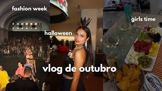 Resumão de Outubro: Fashion Week, Halloween e dia com as Amigas 🌟