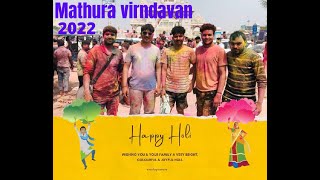 mathura vrindavan ki holi 😍 holi trip of mathura vrindavan. holi spcial 2022🔥#holi #mathura full day