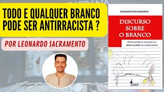 Todo branco pode ser anti-racista? "Discurso sobre o branco", de Leonardo Sacramento