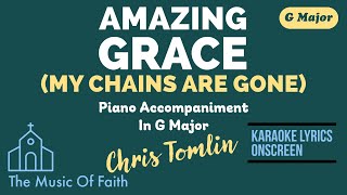 AMAZING GRACE (MY CHAINS ARE GONE) by CHRIS TOMLIN Piano Accompaniment [Karaoke Lyrics Onscreen]