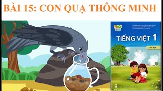 [Kể chuyện lớp 1] Con quạ thông minh | Bài 15 | Sách Kết nối tri thức với cuộc sống.